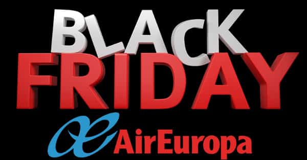 Black Friday en Air Europa - Descuentos de hasta el 40 - viajes baratos