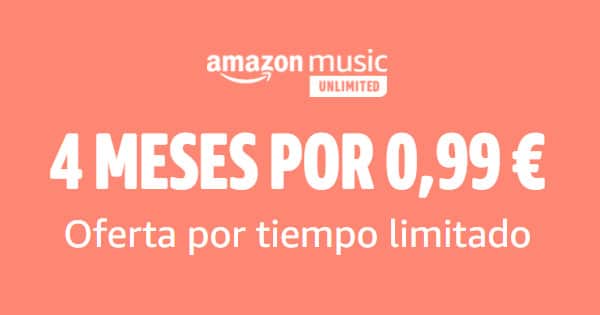 Promoción Amazon Music Unlimited, chollo