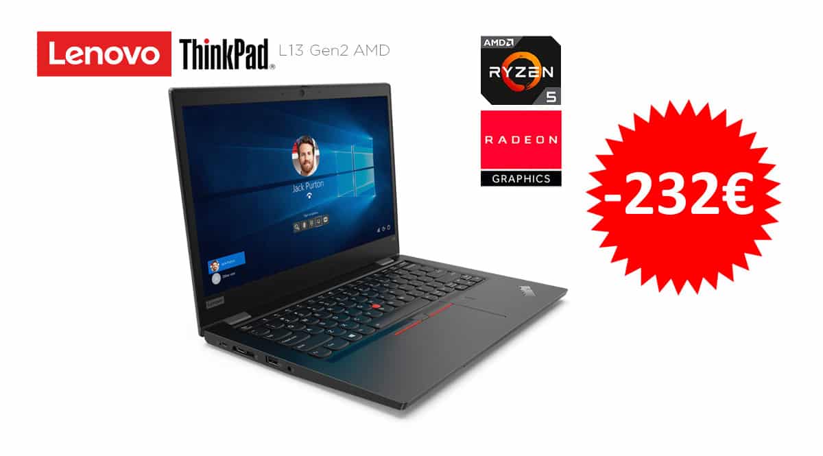 ¡Código descuento exclusivo! Portátil Lenovo ThinkPad L13 Clam AMD Ryzen 5 PRO-5650U/16GB/512GB SSD sólo 837 euros. Te ahorras 232 euros.
