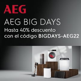 ¡AEG Big Days! Hasta un 40% de descuento en electrodomésticos. ¡Último día!