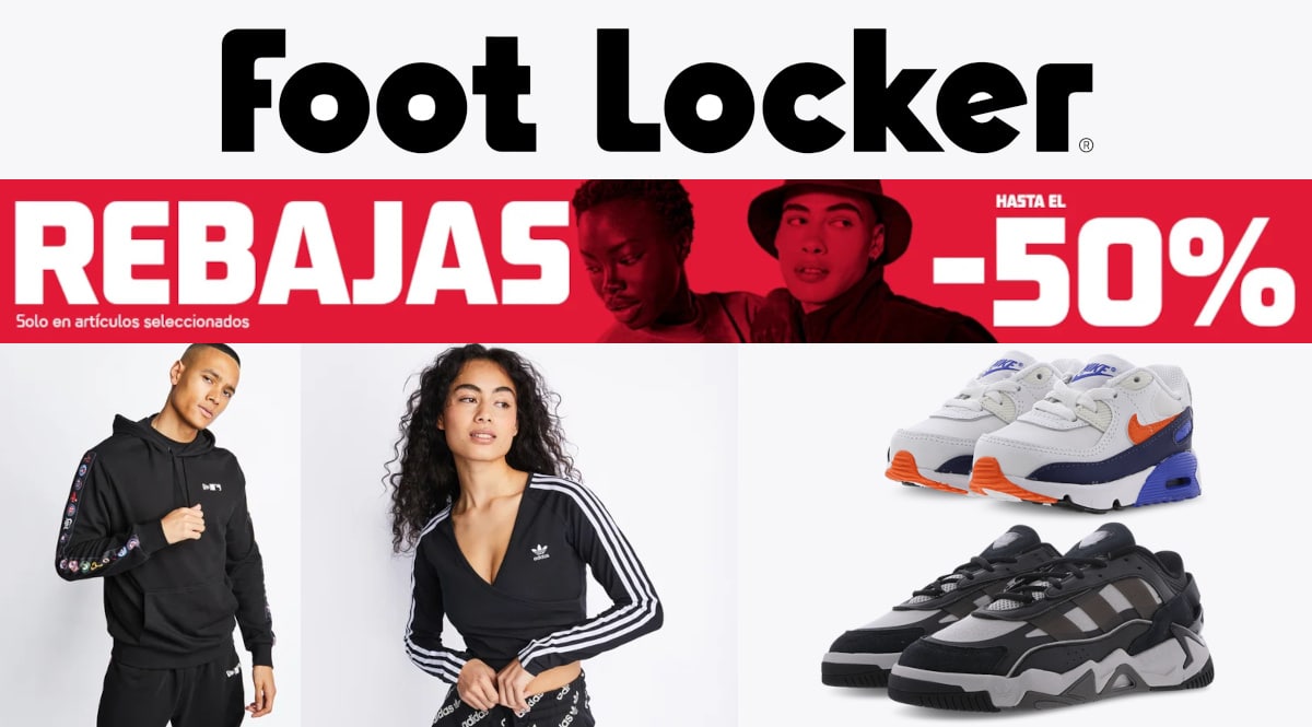 Rebajas en Foot Locker, ropa de marca barata, ofertas en calzado chollo