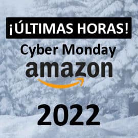 Cyber Monday Amazon 2022 los mejores chollos, chollos Amazon, Amazon Black Friday
